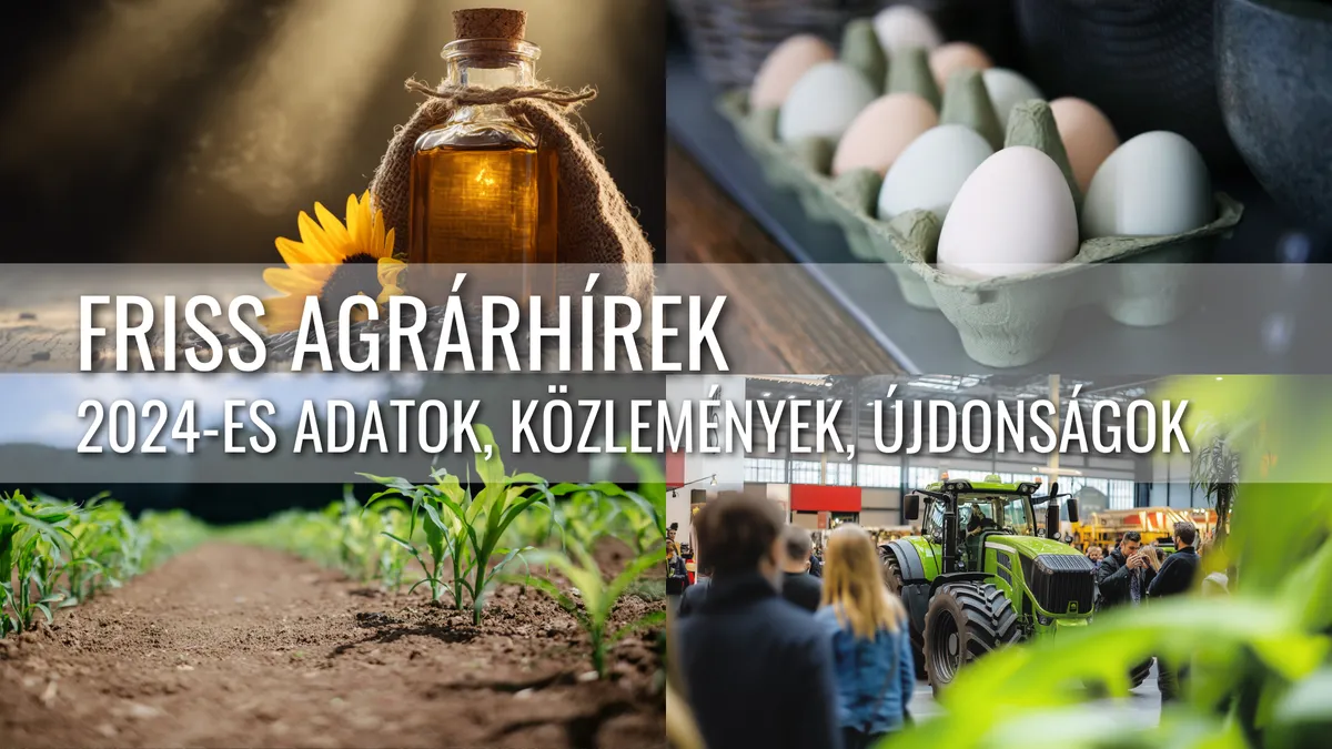 Friss Agrárhírek: 2024-es Adatok, Partnerségek és Újdonságok